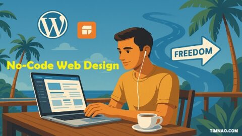 No-Code Web Design: Essential Steps to Launch a Freedom Career in 2025