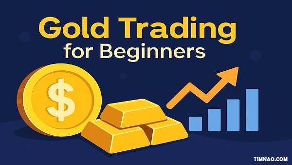 Gold Trading for Beginners – 11 Must-Know Insights to Master the Market