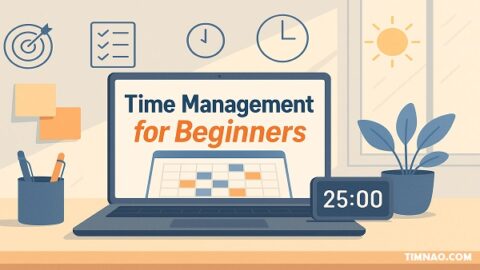 Time Management for Beginners: Proven Tactics